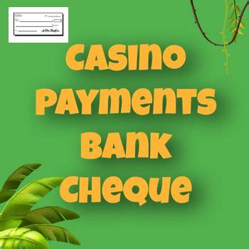 bank cheque casino sites - casinos that take cheques.